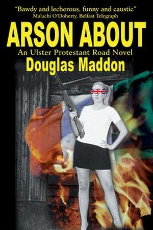 Arson about de Douglas Maddon