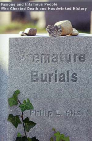 Premature Burials de Philip L. Rife