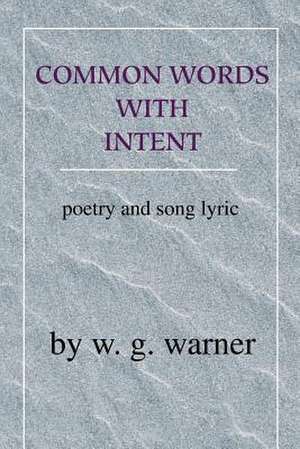 Common Words with Intent de W. G. Warner