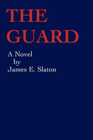 Guard de James E. Slaton