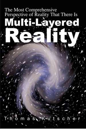 Multi-Layered Reality de Thomas Kutscher