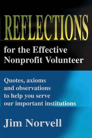 Reflections for the Effective Nonprofit Volunteer de Jim Norvell