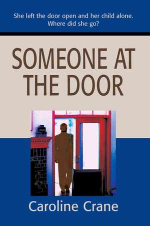 Someone at the Door de Caroline Crane