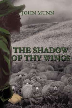 The Shadow of Thy Wings de John Munn