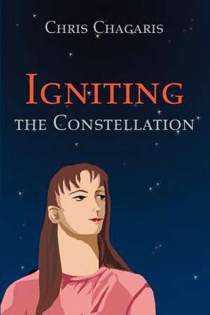 Igniting the Constellation de Chris Chagaris