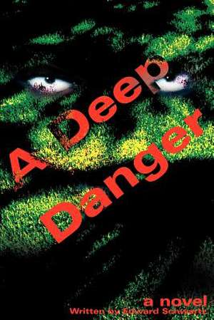 A Deep Danger de Edward Schwartz