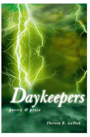 Daykeepers de Theresa E. Laveck