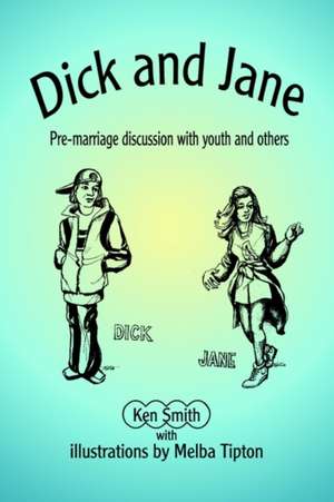 Dick and Jane de Kenneth W. Smith