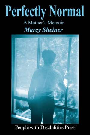 Perfectly Normal de Marcy Sheiner