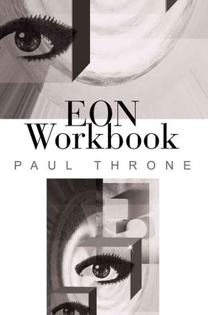 Eon Workbook de Paul Throne