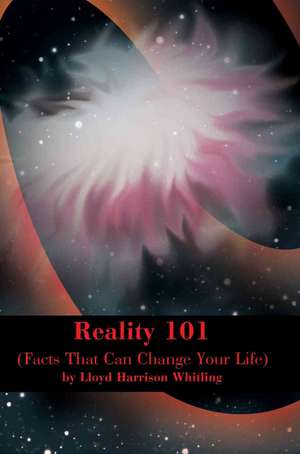 Reality 101 de Lloyd H. Whitling