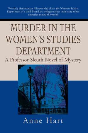 Murder in the Women's Studies Department de Anne Hart