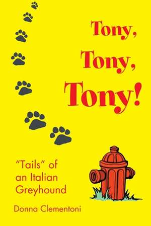 Tony, Tony, Tony! de Donna Clementoni