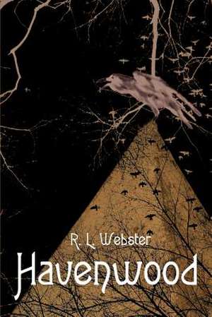 Havenwood de R. L. Webster