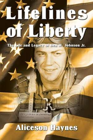 Lifelines of Liberty de Aliceson Haynes