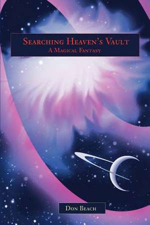 Searching Heaven's Vault de Don Beach