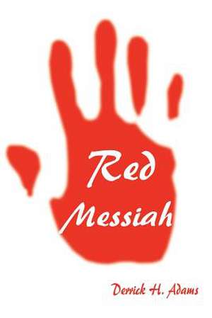 Red Messiah de Derrick Adams