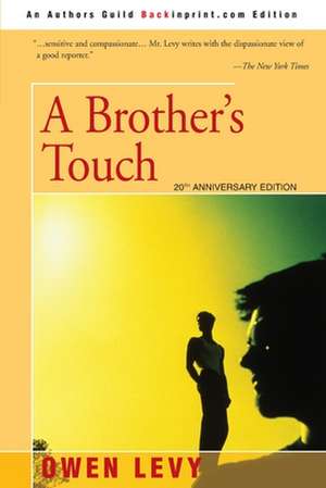 A Brother's Touch de Owen W. Levy