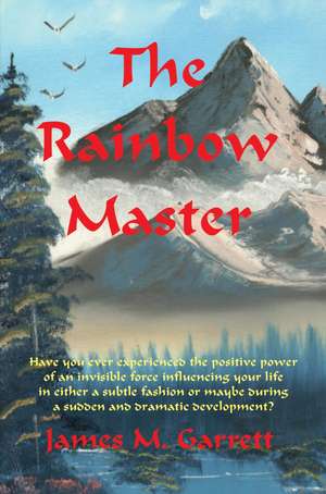 The Rainbow Master de James Garrett