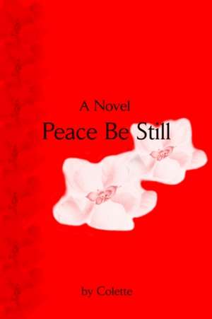 Peace Be Still de Colette