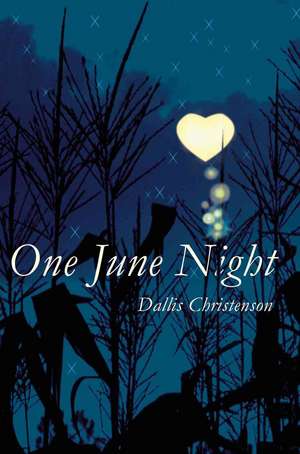 One June Night de Dallis J Christenson