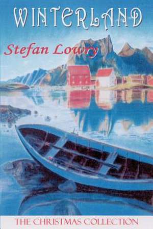 Winterland de Stefan Lowry