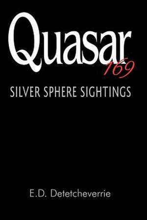 Quasar 169 de Edward D. Detetcheverrie