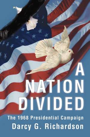 A Nation Divided de Richardson, Darcy G.