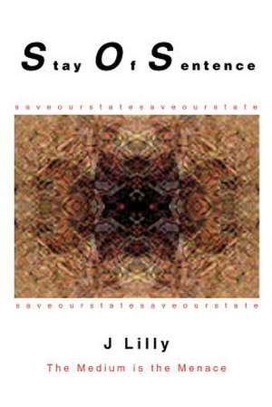 Stay of Sentence de J. Lilly