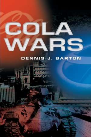 Cola Wars de Dennis J. Barton