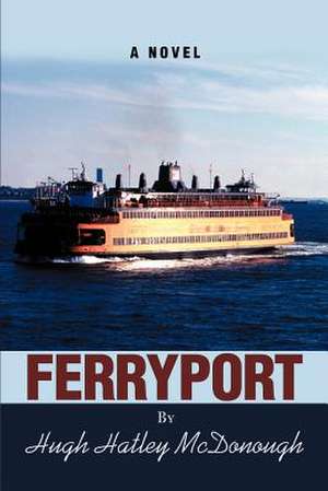 Ferryport de Hugh H. McDonough