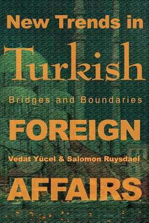 New Trends in Turkish Foreign Affairs de Salomon Ruysdael