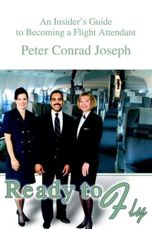 Ready to Fly de Peter Conrad Joseph