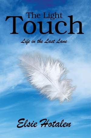 The Light Touch de Elsie L. Hotalen