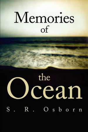 Memories of the Ocean de S. R. Osborn