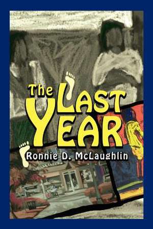 The Last Year de Ronnie McLaughlin