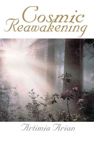 Cosmic Reawakening de Artimia Arian