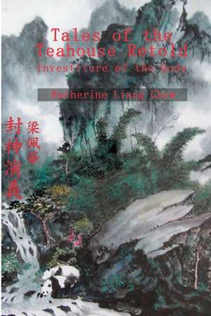 Tales of the Teahouse Retold de Katherine Liang Chew