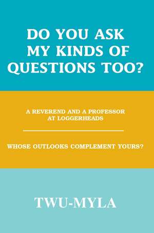 Do You Ask My Kinds of Questions Too? de Khenzy Zheufanell