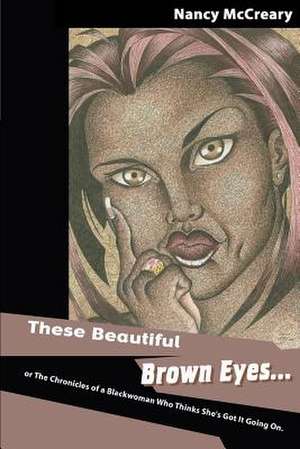 These Beautiful Brown Eyes de Nancy Altamese McCreary