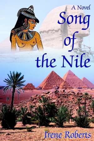 Song of the Nile de Irene Roberts