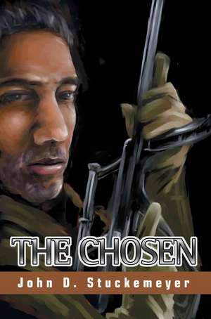 The Chosen de John D. Stuckemeyer