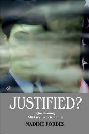 Justified? de Nadine Andrea Forbes