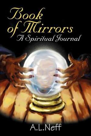 Book of Mirrors de Adam L. D'Amato-Neff