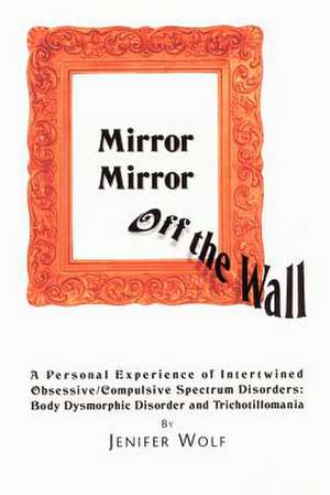 Mirror Mirror Off the Wall de Jenifer Wolf