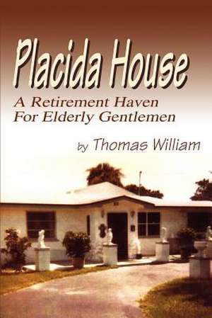 Placida House de Thomas William