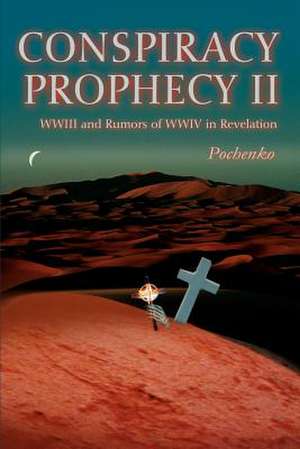 Conspiracy Prophecy II de Pochenko