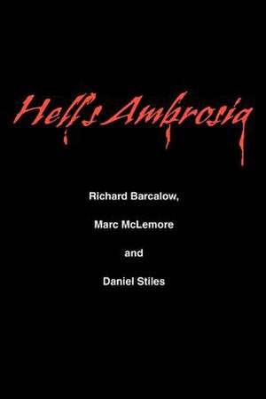 Hell's Ambrosia de Daniel Stiles