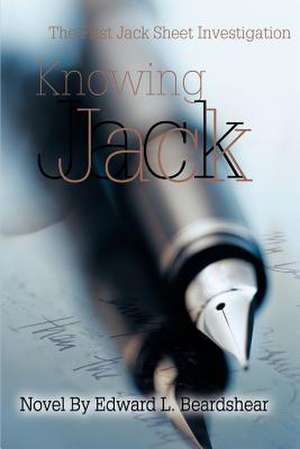 Knowing Jack de Edward L. Beardshear