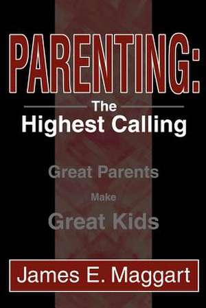 Parenting de James E. Maggart